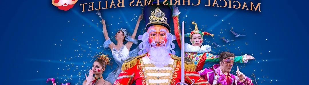 Nutcracker! Magical Christmas Ballet